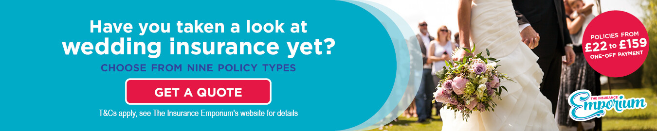 Get a quote for the insurance emporium, the graphic reads have you taken a look at wedding insurance yet? Choose from nine policy types, policies from £22 to £159.