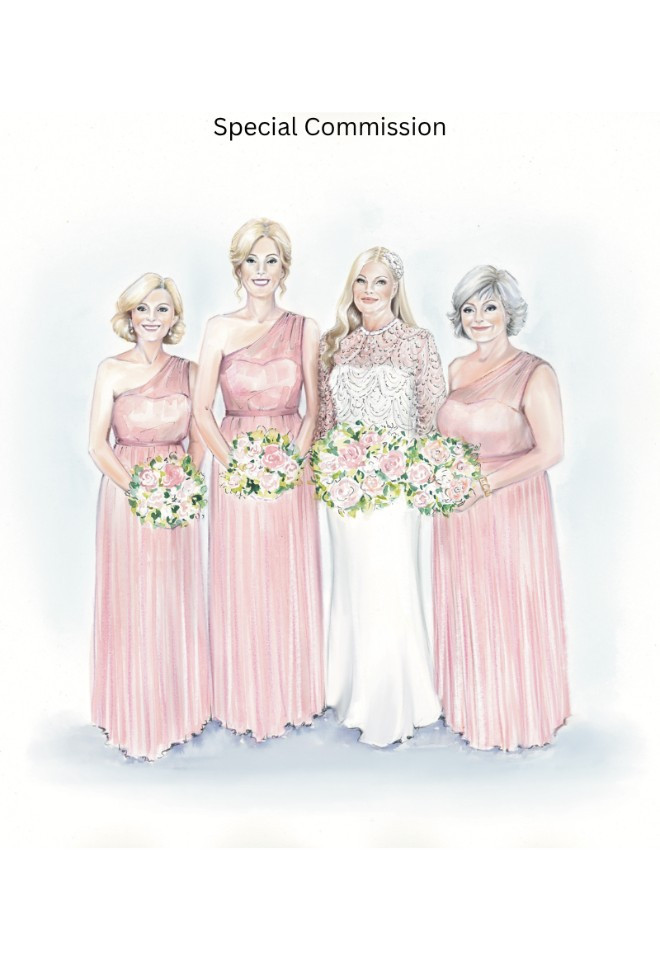 SPECIAL COMMISSION FOR BRIDESMAIDS
