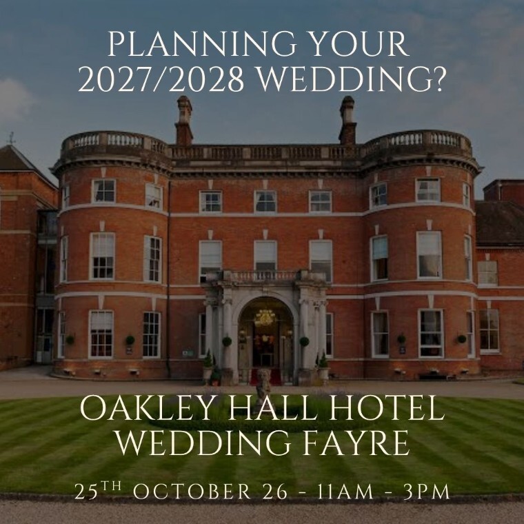 Oakley Hall Hotel Wedding Fair 25th October 11am - 3pm