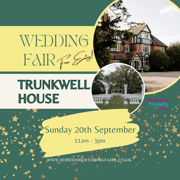 Trunkwell House Wedding Fair Sunday 20th September 11am - 3pm