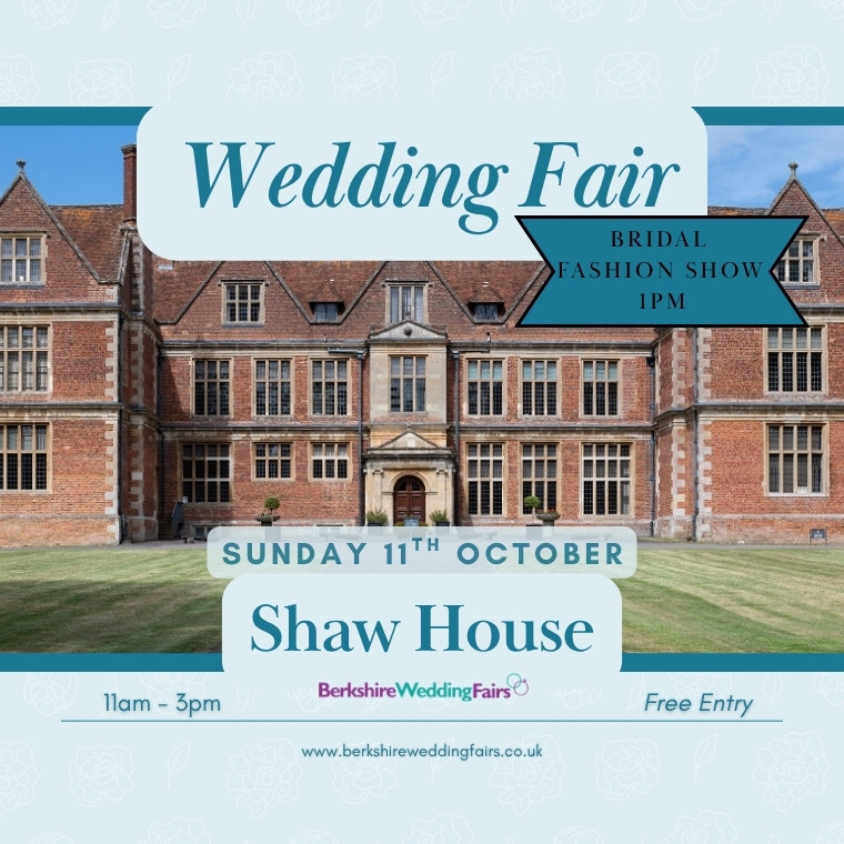 Shaw House Wedding Fair Sunday 11th October
